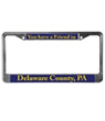 You Got a Friend in Delaware County License Plate Frame